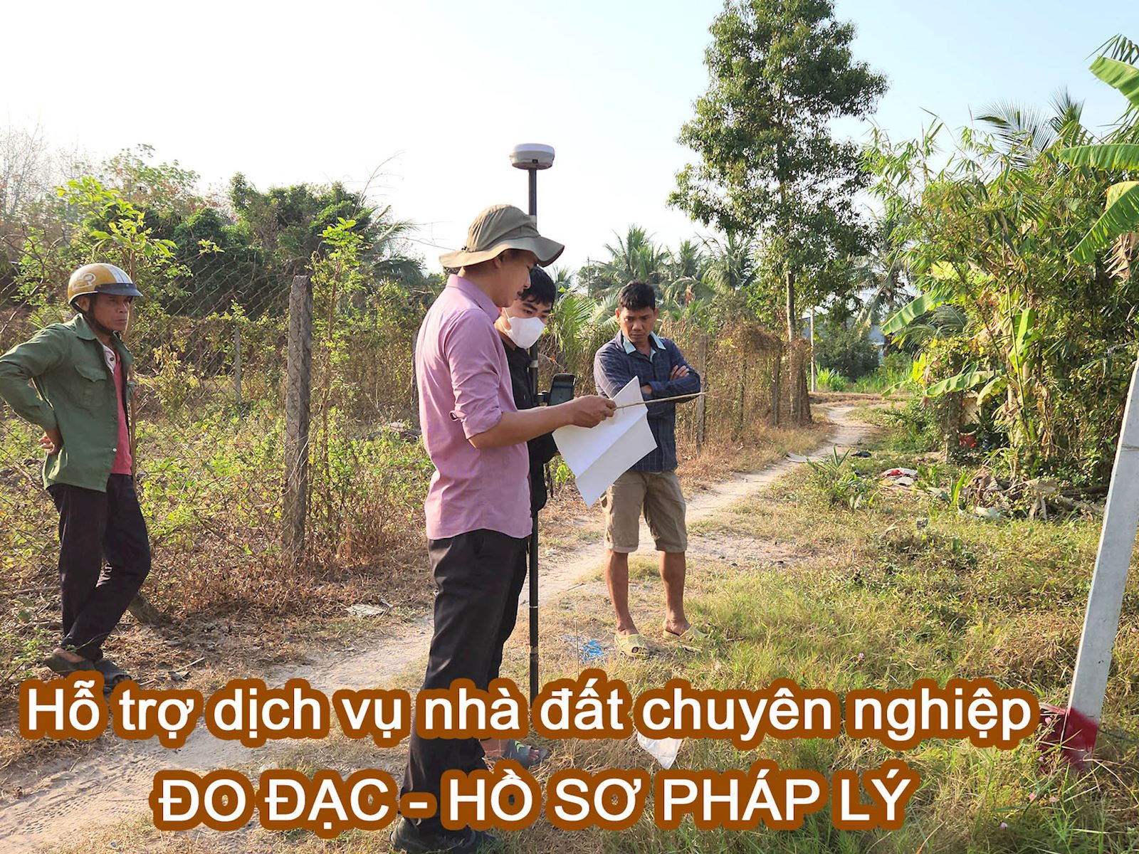 Hỗ trợ dịch vụ nhà đất chuyên nghiệp đo đạc và hồ sơ pháp lý