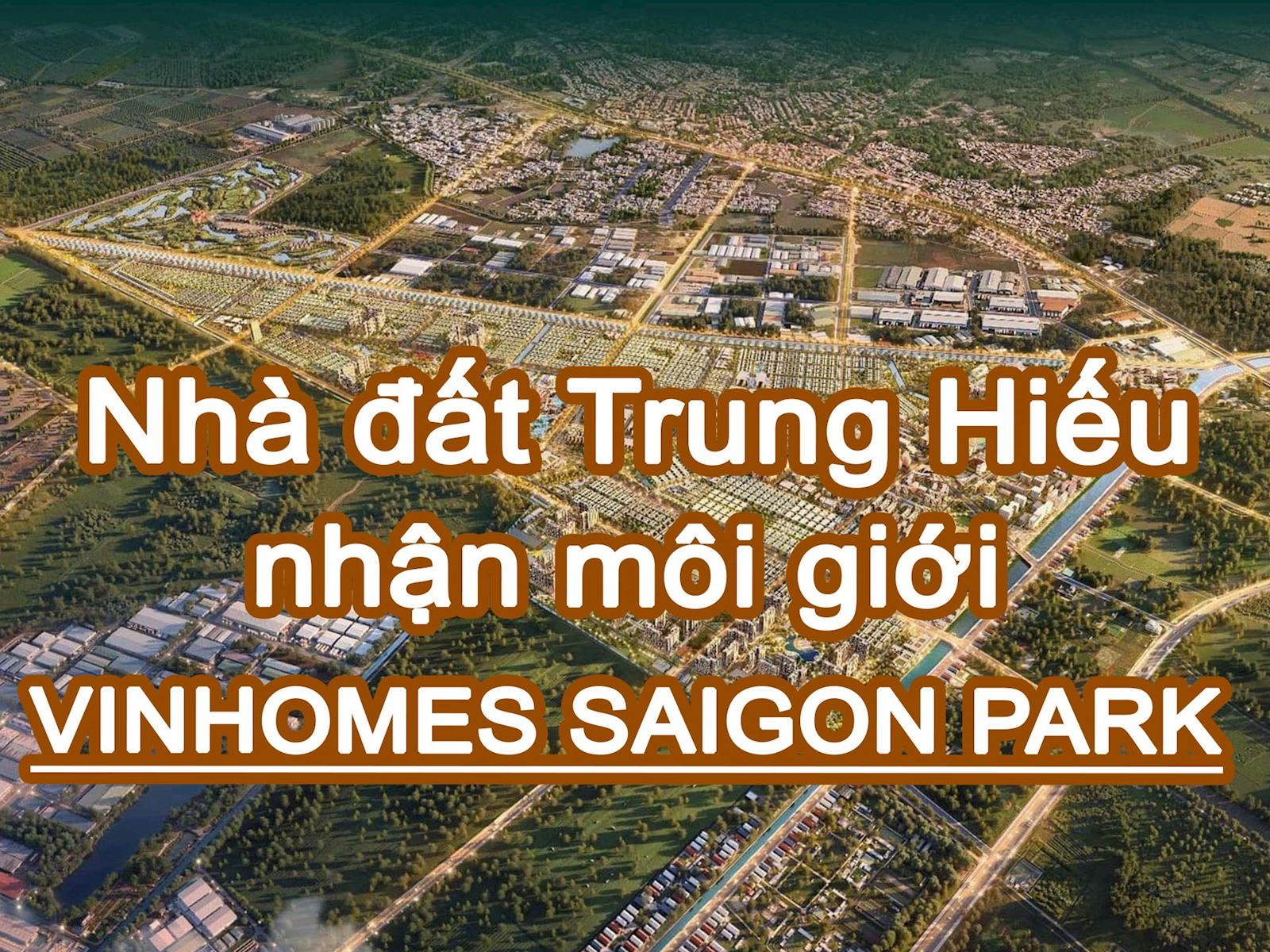 Nhà đất Trung Hiếu nhận môi giới Vinhomes SaiGon Park Hóc Môn
