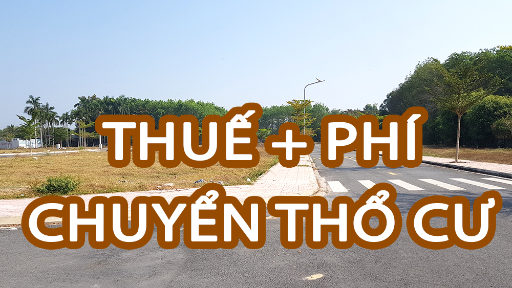 Các khoản thuế phí khi chuyển mục đích từ đất nông nghiệp lên thổ cư tại Củ Chi