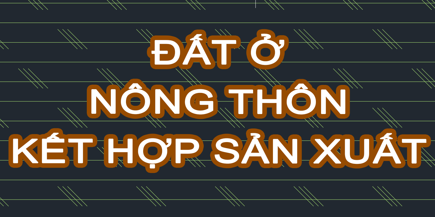 Đất ở nông thôn kết hợp sản xuất là gì ?
