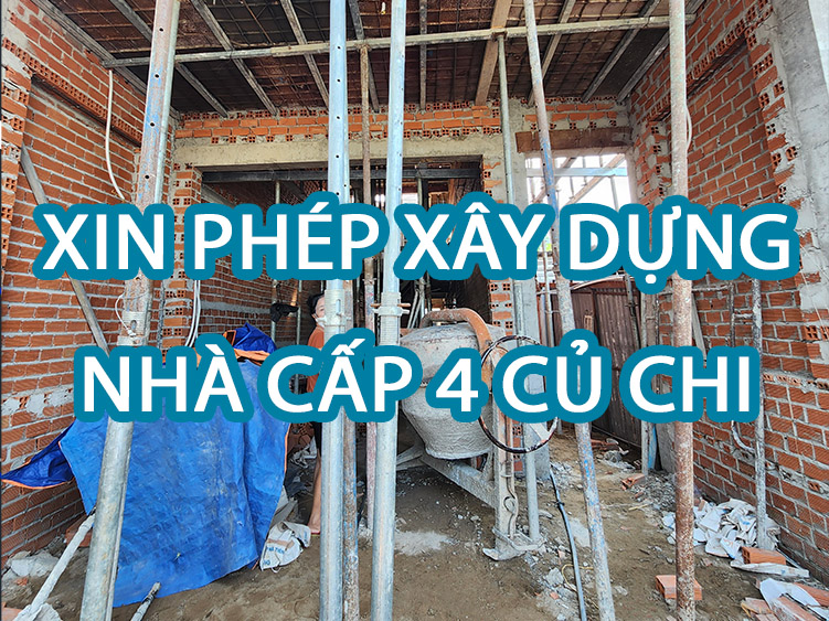 Dịch vụ xin phép xây dựng Củ Chi - Xin phép xây nhà Cấp 4