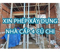 Dịch vụ xin phép xây dựng Củ Chi - Xin phép xây nhà Cấp 4