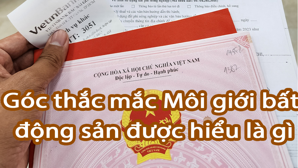 Môi giới bất động sản được hiểu là gì?