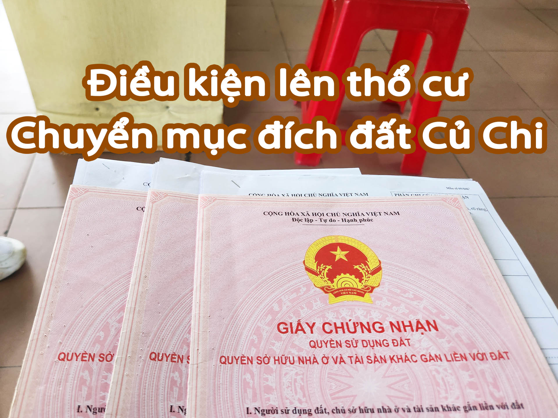 Điều kiện chuyển mục đích lên thổ cư đất Củ Chi mới nhất
