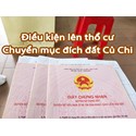 Điều kiện chuyển mục đích lên thổ cư đất Củ Chi mới nhất