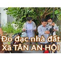 Dịch vụ đo đạc địa chính xã Tân An Hội - Nhận làm các loại bản vẽ nhà đất