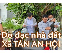 Dịch vụ đo đạc địa chính xã Tân An Hội - Nhận làm các loại bản vẽ nhà đất