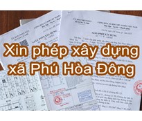 Xin phép xây dựng xã Phú Hòa Đông - Thực hiện hồ sơ trọn gói